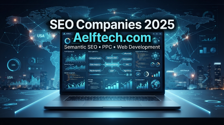 seo companies 2025 aelftech com